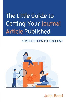 Little Guide to Getting Your Journal Article Published: Simple Steps to Success