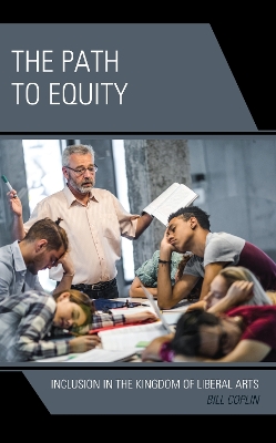 Path to Equity: Inclusion in the Kingdom of Liberal Arts