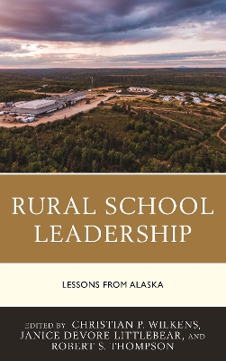 Rural School Leadership: Lessons from Alaska