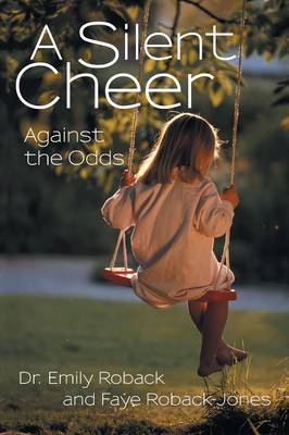 Silent Cheer: Against the Odds
