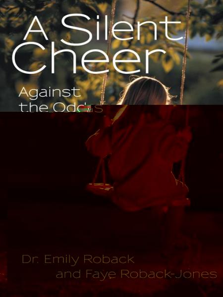 Silent Cheer: Against the Odds