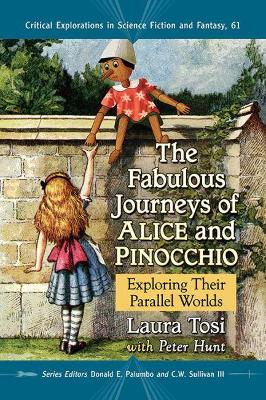 Fabulous Journeys of Alice and Pinocchio: Exploring Their Parallel Worlds