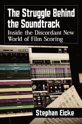 Struggle Behind the Soundtrack: Inside the Discordant New World of Film Scoring