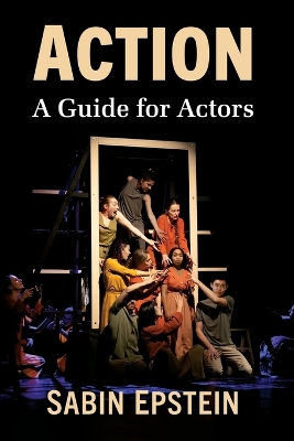 Action: A Guide for Actors