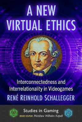 New Virtual Ethics: Interconnectedness and Interrelationality in Videogames