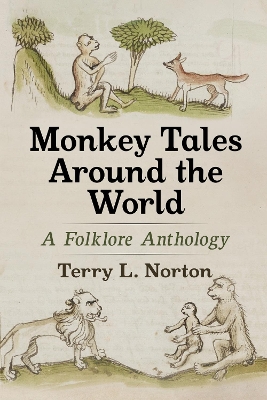 Monkey Tales Around the World: A Folklore Anthology