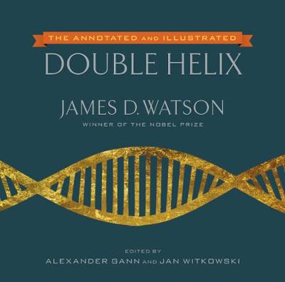 Annotated and Illustrated Double Helix Annotated edition