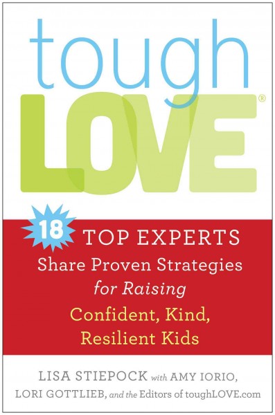 toughLOVE: Raising Confident, Kind, Resilient Kids
