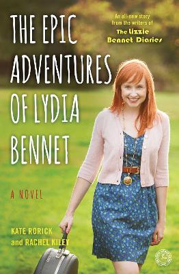 Epic Adventures of Lydia Bennet: A Novel