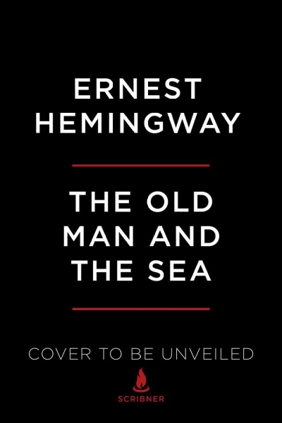 Old Man and the Sea: The Hemingway Library Edition