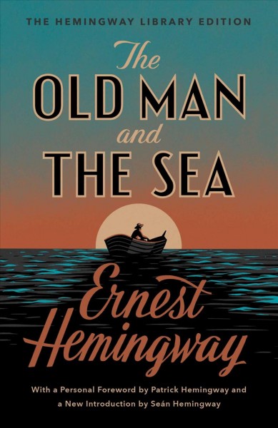 Old Man and the Sea: The Hemingway Library Edition