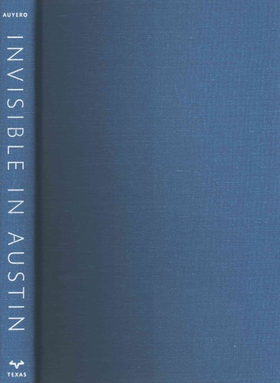 Invisible in Austin: Life and Labor in an American City