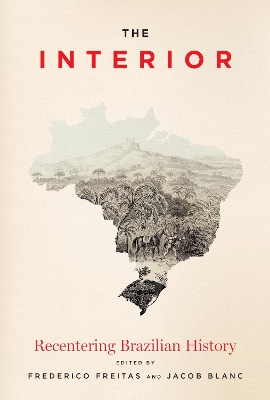 Interior: Recentering Brazilian History