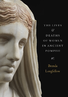 Lives and Deaths of Women in Ancient Pompeii