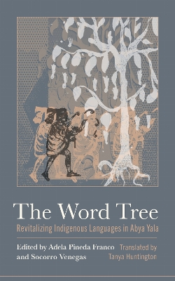 Word Tree: Revitalizing Indigenous Languages in Abya Yala