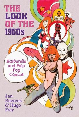Look of the 1960s: Barbarella and Pulp Pop Comics
