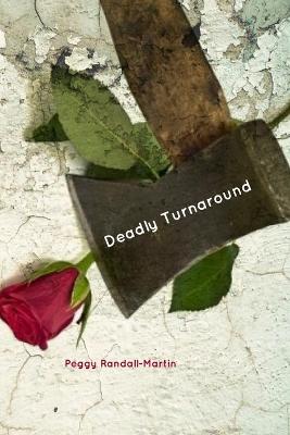 Deadly Turnaround