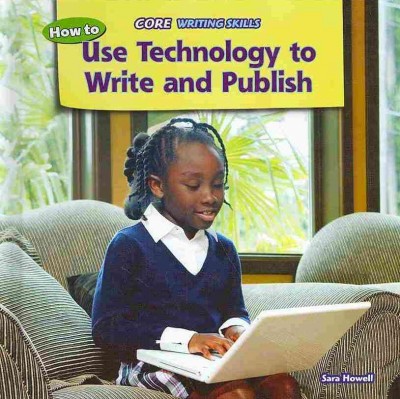How to Use Technology to Write and Publish