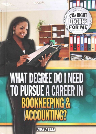What Degree Do I Need to Pursue a Career in Bookkeeping & Accounting?