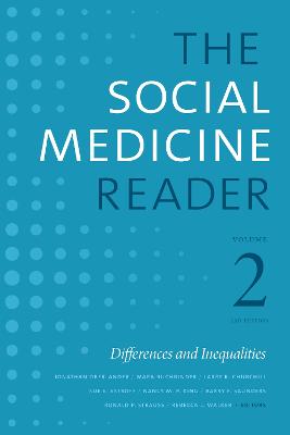 Social Medicine Reader, Volume II, Third Edition: Differences and Inequalities, Volume 2