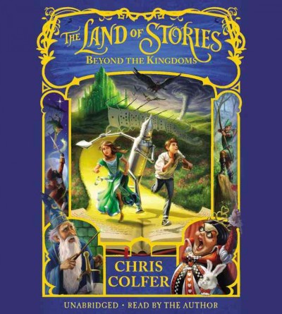Land of Stories: Beyond the Kingdoms Lib/E Library Edition