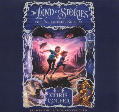 Land of Stories: The Enchantress Returns Lib/E Library Edition