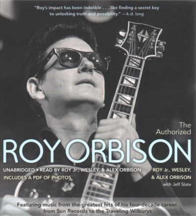 Authorized Roy Orbison Unabridged edition