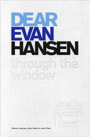 Dear Evan Hansen: Through the Window Unabridged edition