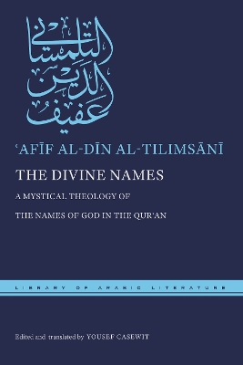 Divine Names: A Mystical Theology of the Names of God in the Quran