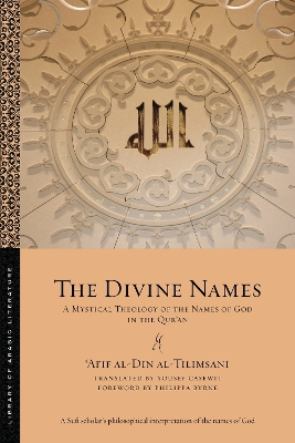 Divine Names: A Mystical Theology of the Names of God in the Quran