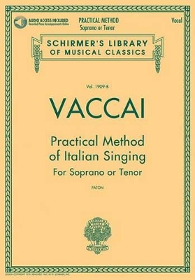 Practical Method of Italian Singing for Soprano or Tenor