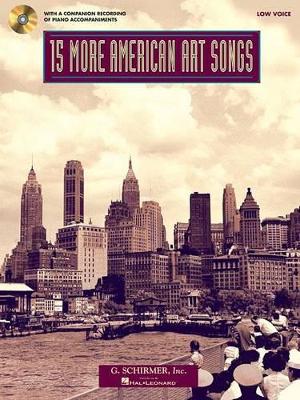 15 More American Art Songs With a CD of Piano Accompaniments
