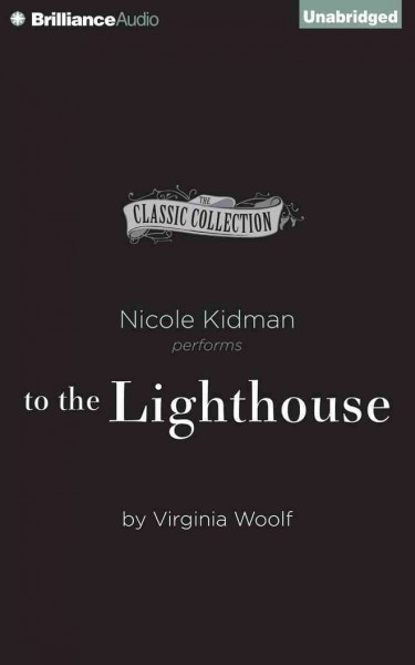 To the Lighthouse: Library Edition Unabridged
