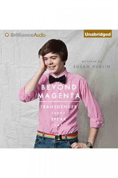 Beyond Magenta: Transgender Teens Speak Out