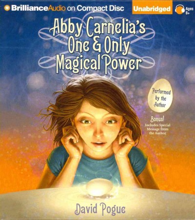 Abby Carnelia's One & Only Magical Power Unabridged