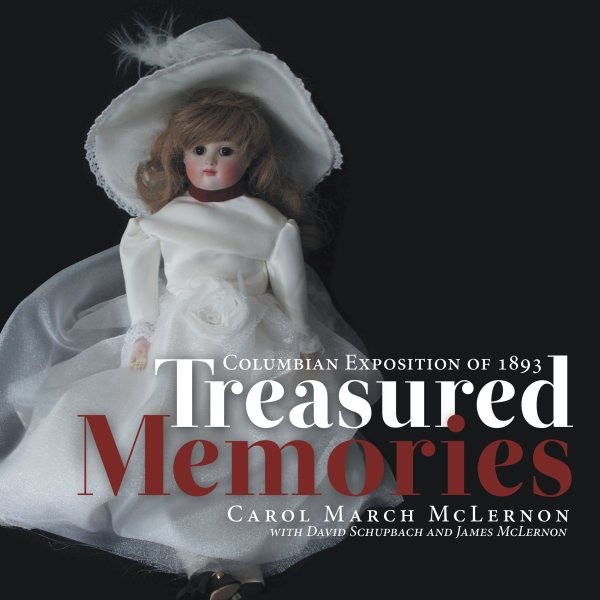 Treasured Memories: Columbian Exposition of 1893