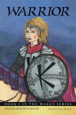 Warrior: Book 4 in the Maagy Book Series