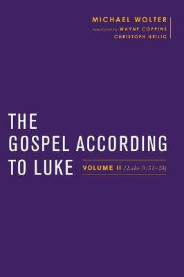 Gospel According to Luke: Volume II (Luke 9:5124)