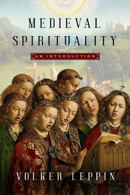 Medieval Spirituality: An Introduction