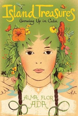 Island Treasures: Growing Up in Cuba Bind-Up ed.
