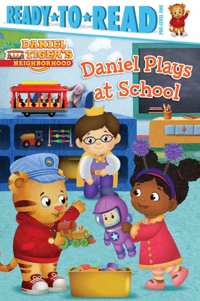 Daniel Plays at School: Ready-To-Read Pre-Level 1 Media tie-in