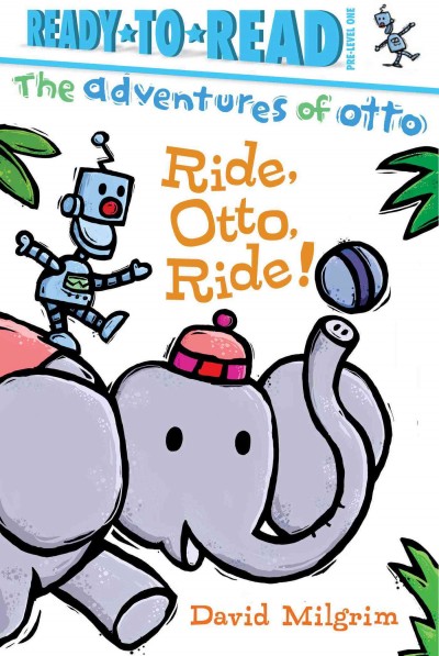 Ride, Otto, Ride!: Ready-To-Read Pre-Level 1 Reissue ed.