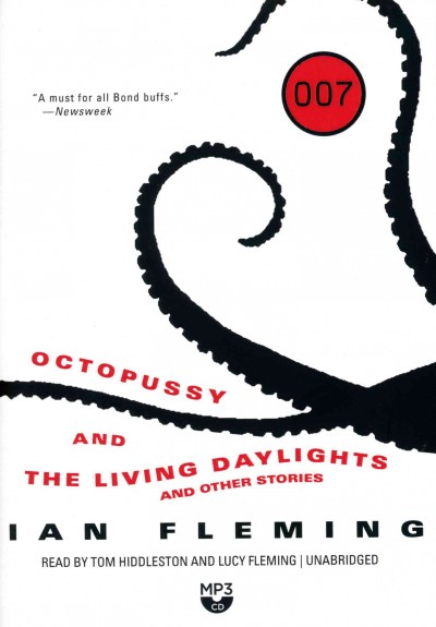 Octopussy and the Living Daylights, and Other Stories