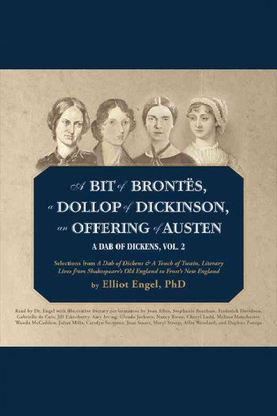 Bit of Brontes, a Dollop of Dickinson, an Offering of Austen