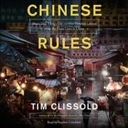 Chinese Rules: Mao's Dog, Deng's Cat, and Five Timeless Lessons from the Front Lines in China Library Edition