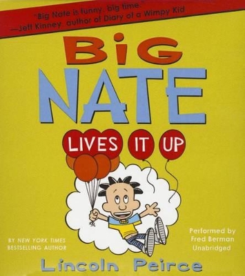 Big Nate Lives It Up