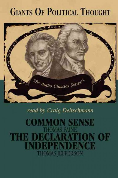Common Sense and The Declaration of Independence