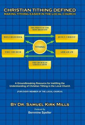 Christian Tithing Defined: Making Tithing Easier in the Local Church