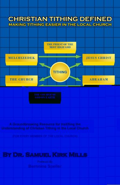 Christian Tithing Defined: Making Tithing Easier in the Local Church