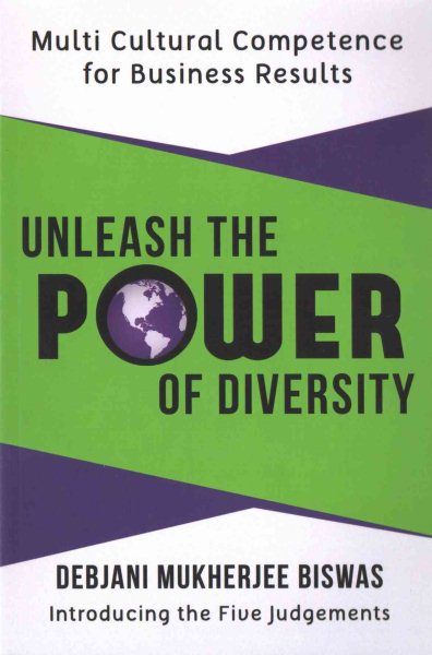 Unleash the Power of Diversity: Multi Cultural Competence for Business Results